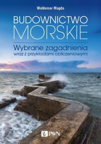 Budownictwo morskie. Wybrane zagadnienia - okładka książki