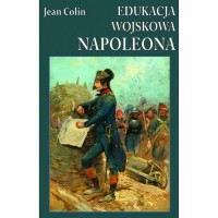 Edukacja wojskowa Napoleona - okładka książki