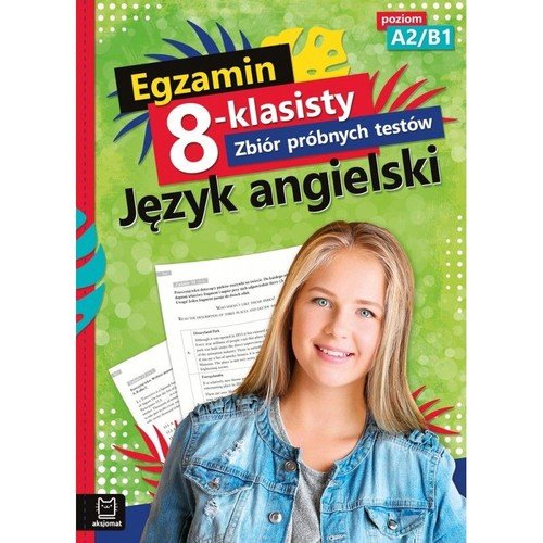 Nowa Era Język Angielski Szkoła Podstawowa Egzamin 8-klasisty Zbiór próbnych testów Język angielski. Szkoła