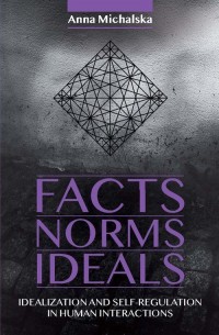 Fact Norms Ideals. Idealization - okładka książki