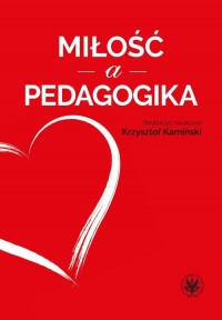 Miłość a pedagogika - okładka książki