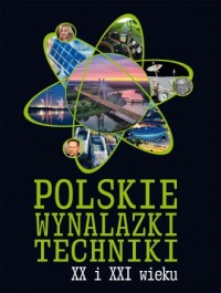 Polskie wynalazki techniki XX i - okładka książki