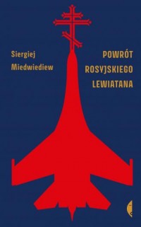 Powrót rosyjskiego Lewiatana - okładka książki