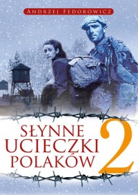 Słynne ucieczki Polaków 2 - okładka książki