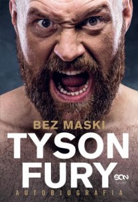 Tyson Fury Bez maski Autobiografia - okładka książki