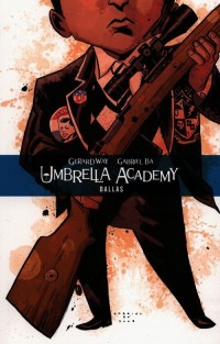 Umbrella Academy 2. Dallas - okładka książki