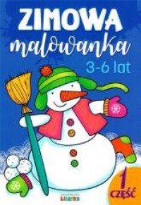 Zimowa malowanka. 3-6 lat cz.1 - okładka książki