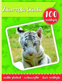 100 naklejek II - zwierzęta świata - okładka książki