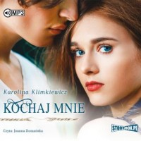 Kochaj mnie (CD mp3) - pudełko audiobooku