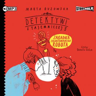 Zagadka zbuntowanego robota. Detektywi - pudełko audiobooku