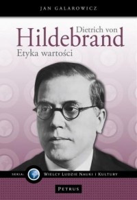 Dietrich von Hildebrand. Etyka - okładka książki