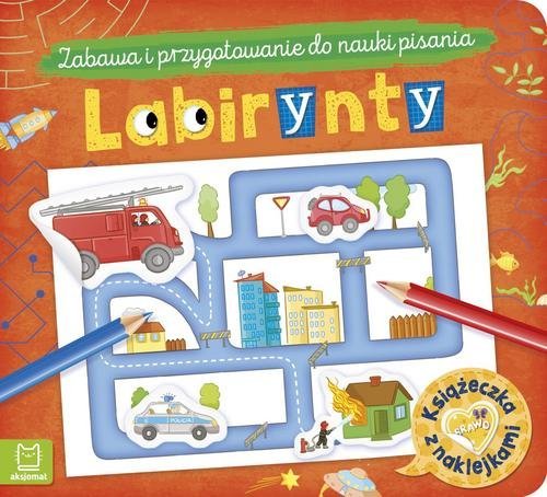 Labirynty. Książeczka z naklejkami. Zabawa i przygotowanie do nauki pisania Labirynty. Książeczka z naklejkami. Zabawa i przygotowanie do nauki pisania