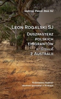 Leon Rogalski SJ - duszpasterz - okładka książki