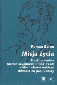 Misja życia Praski polonista Marian - okładka książki