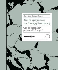 Nowe spojrzenie na Europę Środkową. - okładka książki