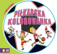 Piłkarska kolorowanka - okładka książki