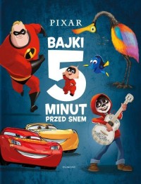 Pixar Bajki 5 minut przed snem - okładka książki