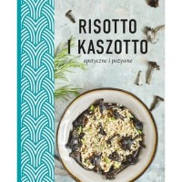Risotto i kaszotto Apetyczne i - okładka książki