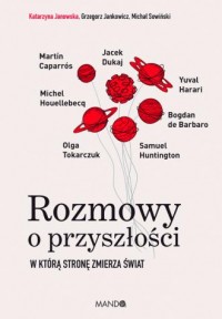 Rozmowy o przyszłości. W którą - okładka książki