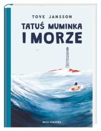 Tatuś Muminka i morze - okładka książki