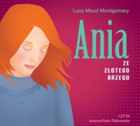 Ania ze Złotego Brzegu (CD mp3) - pudełko audiobooku