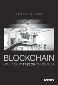 Blockchain. Wartość w trzech wymiarach - okładka książki
