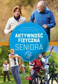 Aktywność fizyczna dla seniorów - okładka książki
