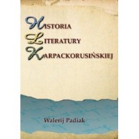 Historia literatury karpackorusińskiej - okładka książki