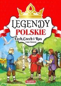 Legendy polskie. Lech, Czech i - okładka książki