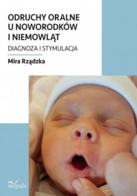 Odruchy oralne u noworodków i niemowląt - okładka książki