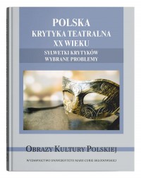 Polska krytyka teatralna XX wieku. - okładka książki