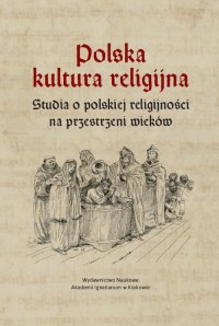 Polska kultura religijna. Studia - okładka książki