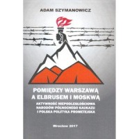 Pomiędzy Warszawą a Elbrusem i - okładka książki