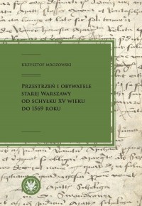 Przestrzeń i obywatele Starej Warszawy - okładka książki