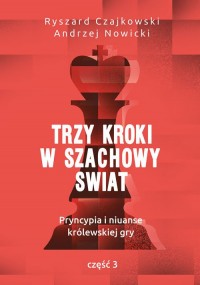 Trzy kroki w szachowy świat. Pryncypia - okładka książki