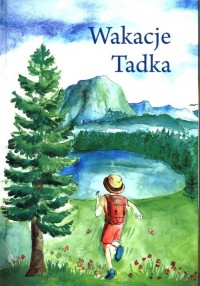 Wakacje Tadka - okładka książki