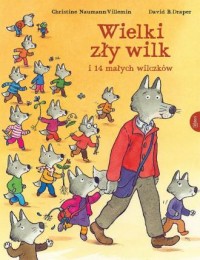 Wielki zły wilk i 14 małych wilczków - okładka książki