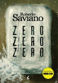 Zero zero zero. Jak kokaina rządzi - okładka książki