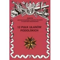 12 Pułk Ułanów Podolskich Zarys - okładka książki