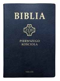 Biblia Pierwszego Kościoła granatowa - okładka książki