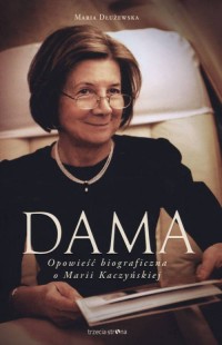 Dama. Opowieść biograficzna o Marii - okładka książki