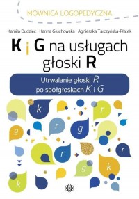 K i G na usługach głoski R. Utrwalanie - okładka książki