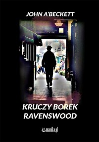 Kruczy Borek - Ravenswood - okładka książki