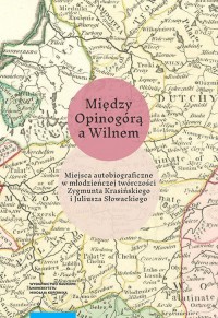 Między Opinogórą a Wilnem - okładka książki