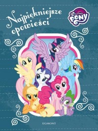 My Little Pony Najpiękniejsze opowieści - okładka książki