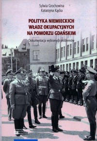 Polityka niemieckich władz okupacyjnych - okładka książki
