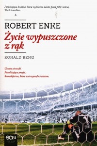Robert Enke. Życie wypuszczone - okładka książki