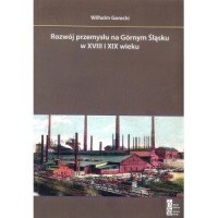Rozwój przemysłu na Górnym Śląsku - okładka książki