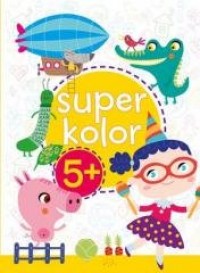 Super kolor 5+ - okładka książki