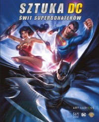 Sztuka DC. Świt Superbohaterów - okładka książki